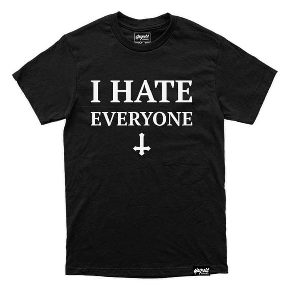 I Hate Everyone - T-Shirt