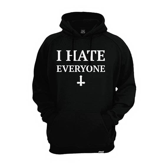 I Hate Everyone - Hoodie